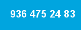 936 475 24 83 936 475 24 83